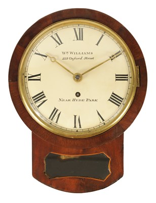 Lot 714 - WM. WILLIAMS, 223 OXFORD STREET, NEAR HYDE PARK. AN EARLY 19TH CENTURY 8’ FUSEE DROP DIAL MAHOGANY WALL CLOCK